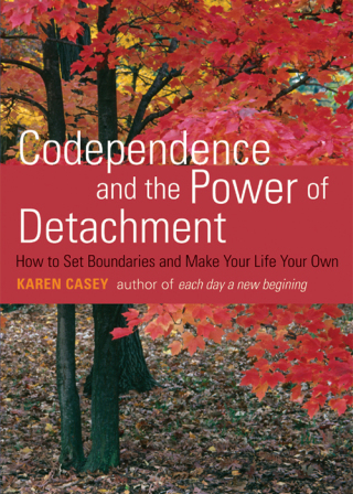 Codependence and the Power of Detachment