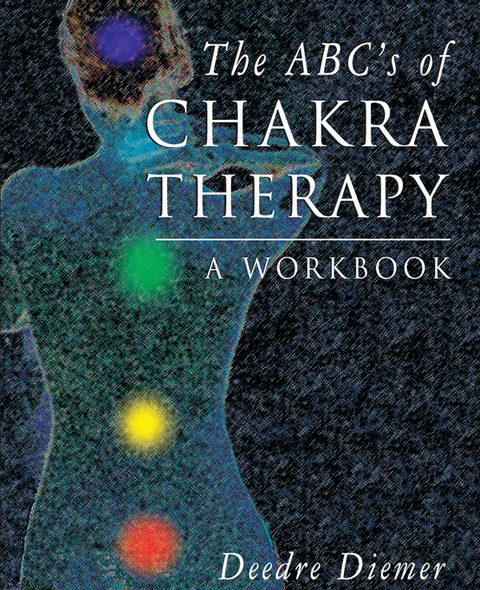 Cover image for book The ABC's of Chakra Therapy