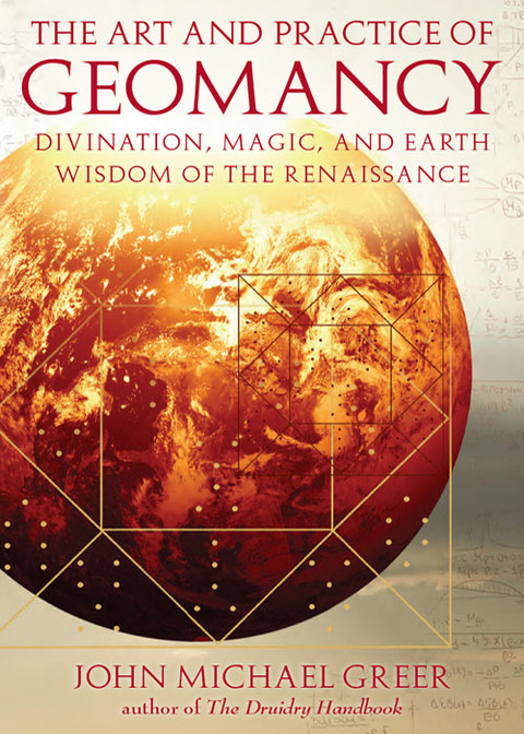 The Art and Practice of Geomancy 