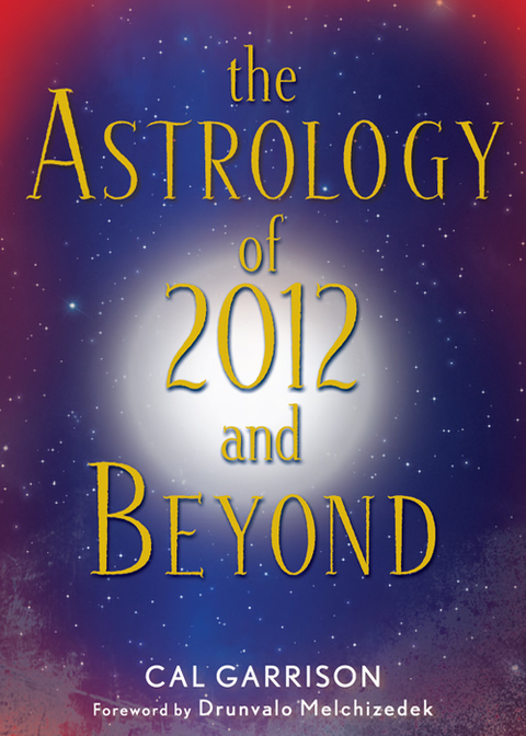 Cover image for book The Astrology of 2012 and Beyond