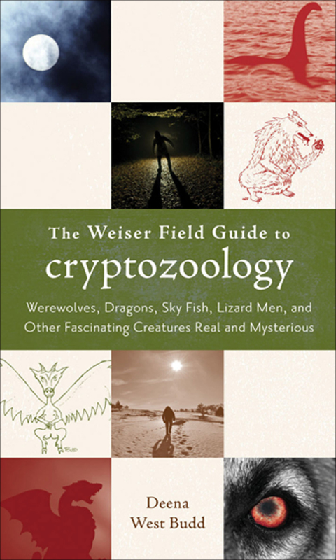 Cover image for book The Weiser Field Guide to Cryptozoology