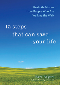 Cover image: 12 Steps That Can Save Your Life 9781573244220