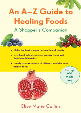 An A–Z Guide to Healing Foods