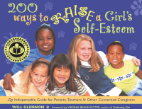 Cover image: 200 Ways to Raise a Girl's Self-Esteem 9781573241540