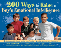 Cover image: 200 Ways to Raise a Boy's Emotional Intelligence 9781609251093