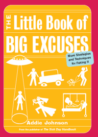Cover image: The Little Book of Big Excuses 9781609251239