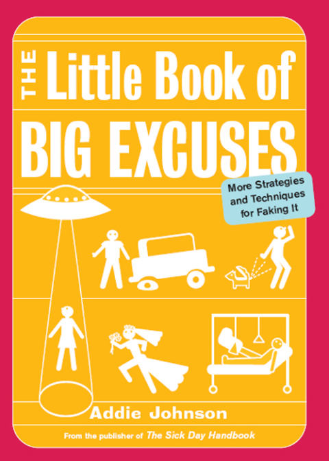 The Little Book of Big Excuses 