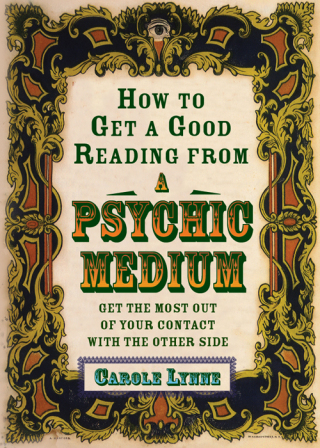 How to Get a Good Reading from a Psychic Medium