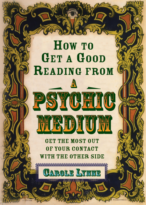 Cover image for book How to Get a Good Reading from a Psychic Medium
