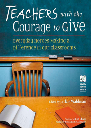 Teachers with the Courage to Give