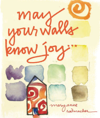 May Your Walls Know Joy