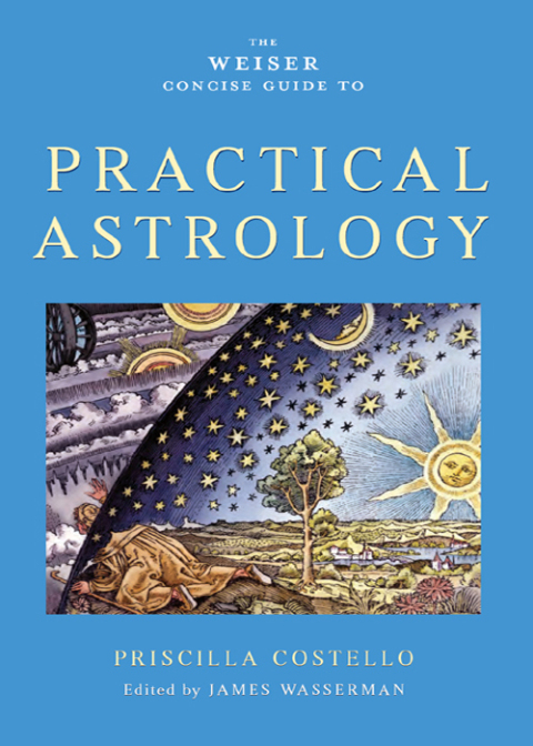Cover image for book The Weiser Concise Guide to Practical Astrology