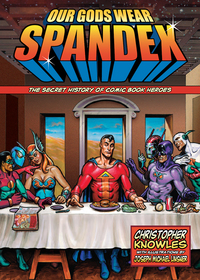 Cover image: Our Gods Wear Spandex 9781578634064