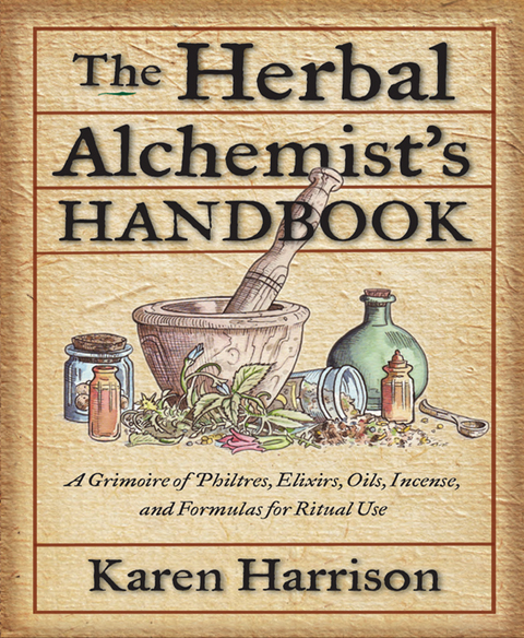 Cover image for book The Herbal Alchemist's Handbook