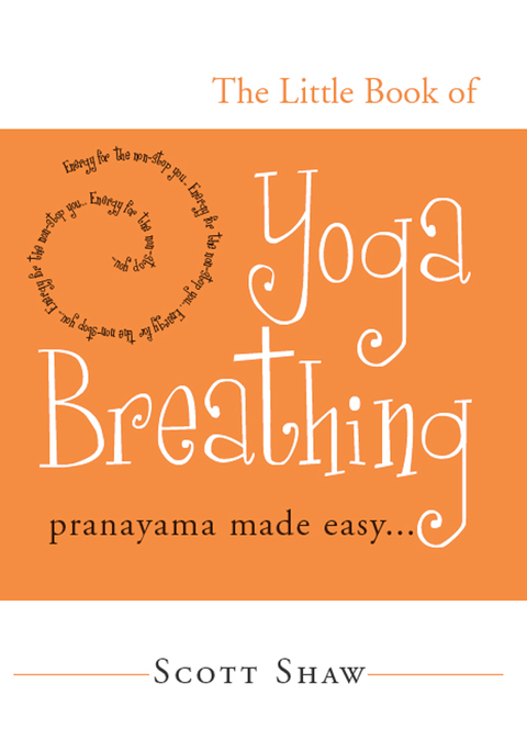 The Little Book of Yoga Breathing 
