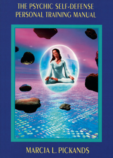 Cover image for book The Psychic Self-Defense Personal Training Manual