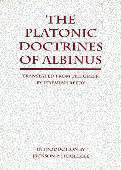 Cover image for book The Platonic Doctrines of Albinus