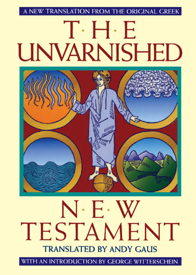 The Unvarnished New Testament