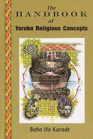 The Handbook of Yoruba Religious Concepts