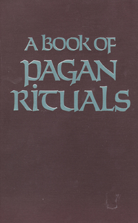Titelbild: A Book of Pagan Rituals 9780877283485