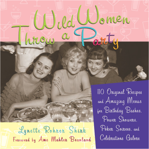 Cover image for book Wild Women Throw a Party