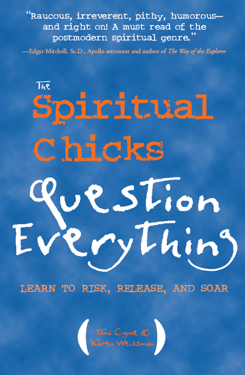 Cover image for book The Spiritual Chicks Question Everything