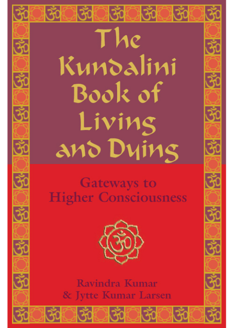 Cover image for book The Kundalini Book of Living and Dying