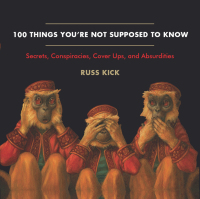 Cover image: 100 Things You're Not Supposed to Know 9781938875083