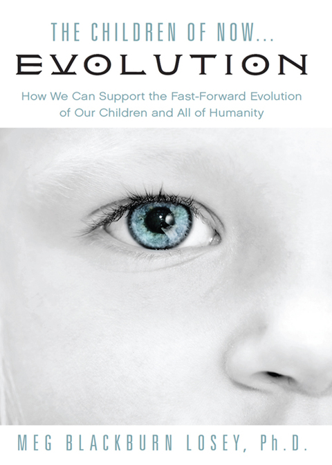 Cover image for book The Children of Now . . . Evolution