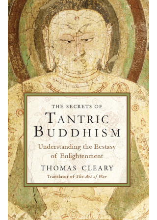 The Secrets of Tantric Buddhism