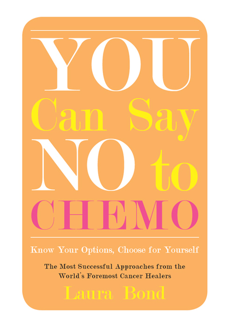 Cover image for book You Can Say No to Chemo