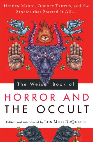 The Weiser Book of Horror and the Occult