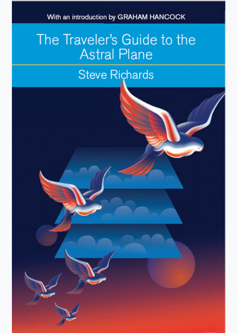The Traveler's Guide to the Astral Plane 