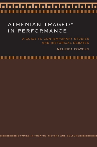 Athenian Tragedy in Performance