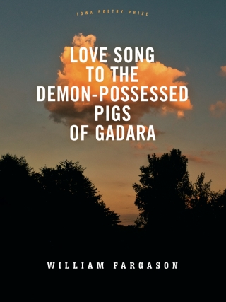 Love Song to the Demon-Possessed Pigs of Gadara