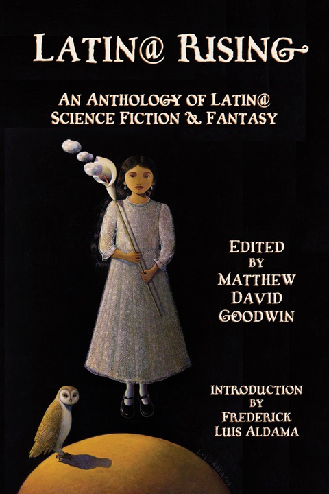 Cover image for book Latin@ Rising  An Anthology of Latin@ Science Fiction and Fantasy