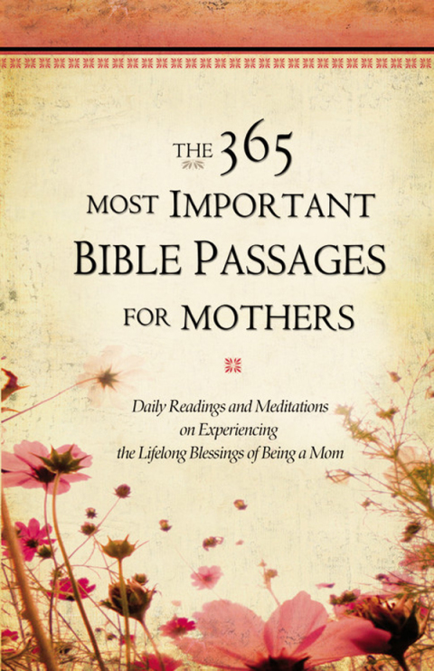 Cover image for book The 365 Most Important Bible Passages for Mothers