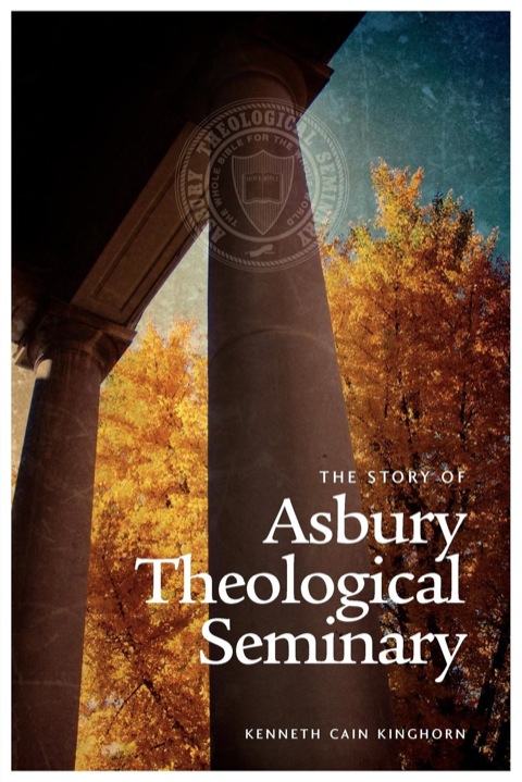 Cover image for book The Story of Asbury Theological Seminary