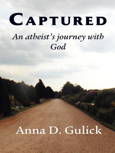 Cover image for book Captured,: an atheist's journey with God
