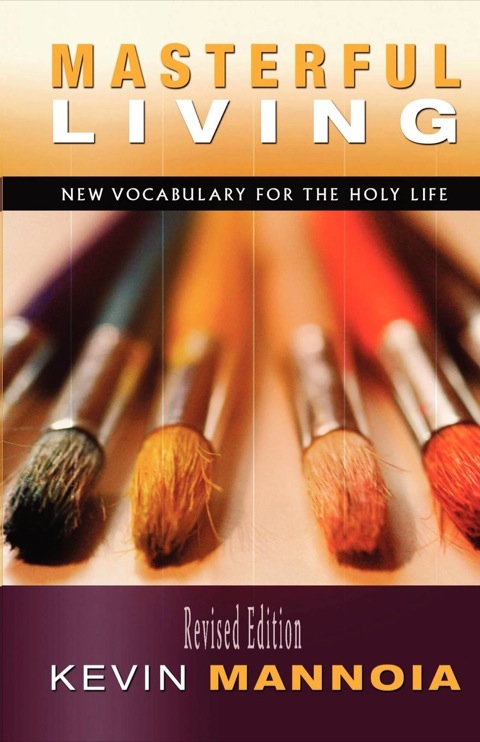 Cover image for book Masterful Living: New Vocabulary for the Holy Life