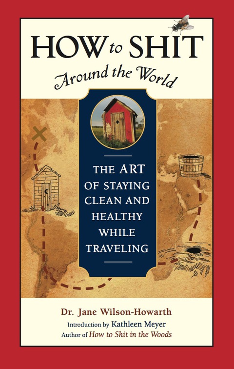 Cover image for book How to Shit Around the World