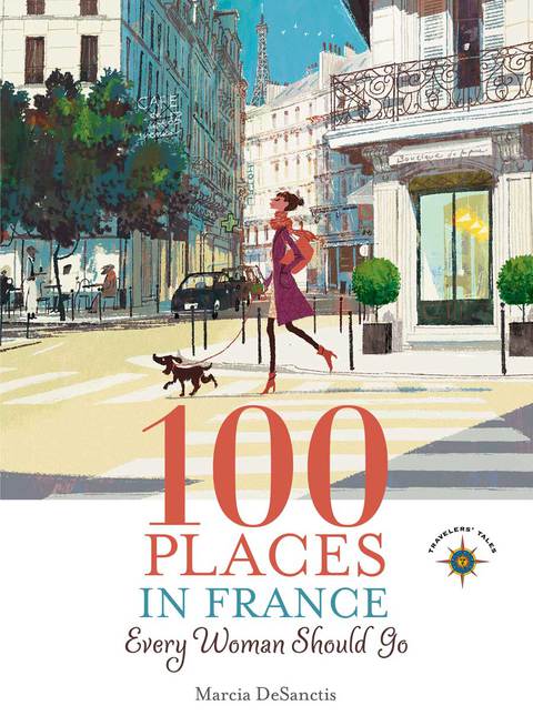 Cover image for book 100 Places in France Every Woman Should Go