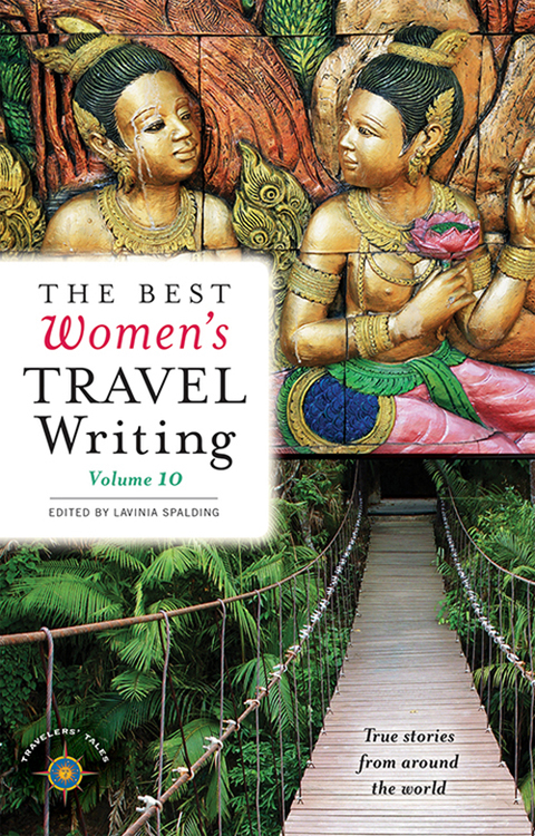 The Best Women's Travel Writing, Volume 10 