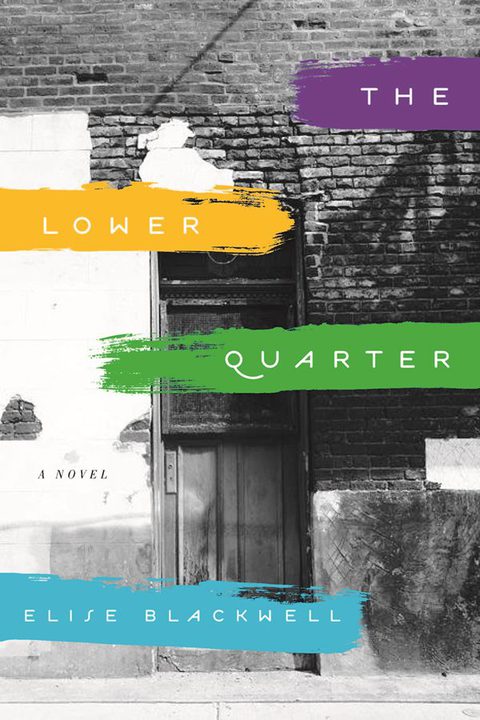 Cover image for book The Lower Quarter: A Novel
