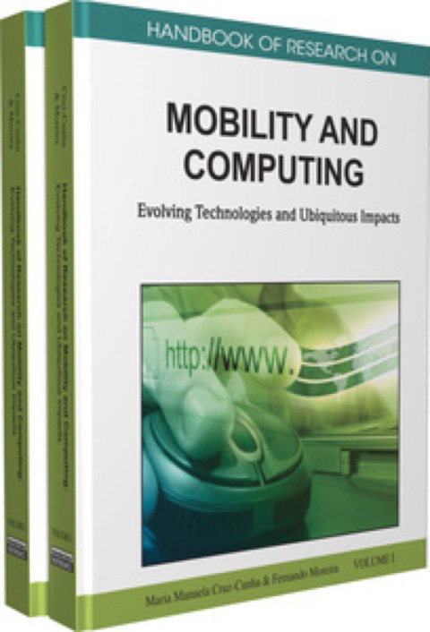 Cover image for book Handbook of Research on Mobility and Computing: Evolving Technologies and Ubiquitous Impacts