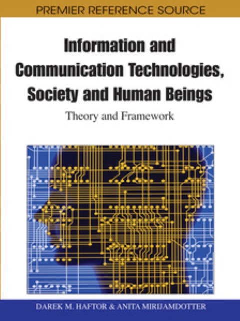 Cover image for book Information and Communication Technologies, Society and Human Beings: Theory and Framework (Festschrift in honor of Gunilla Bradley)