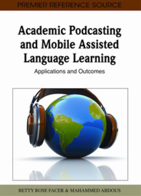 Cover image for book Academic Podcasting and Mobile Assisted Language Learning: Applications and Outcomes