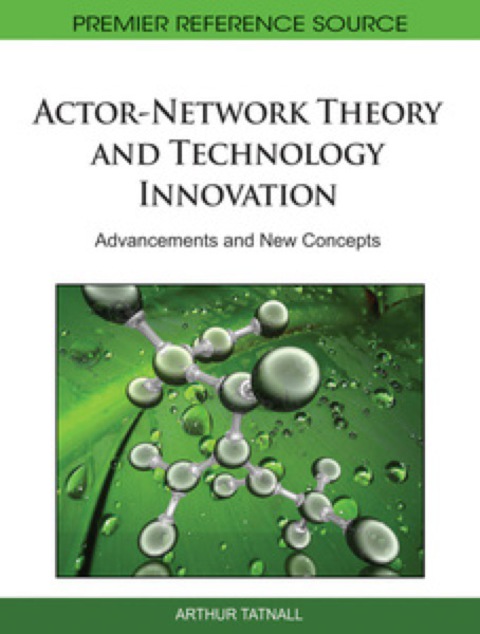 Cover image for book Actor-Network Theory and Technology Innovation: Advancements and New Concepts