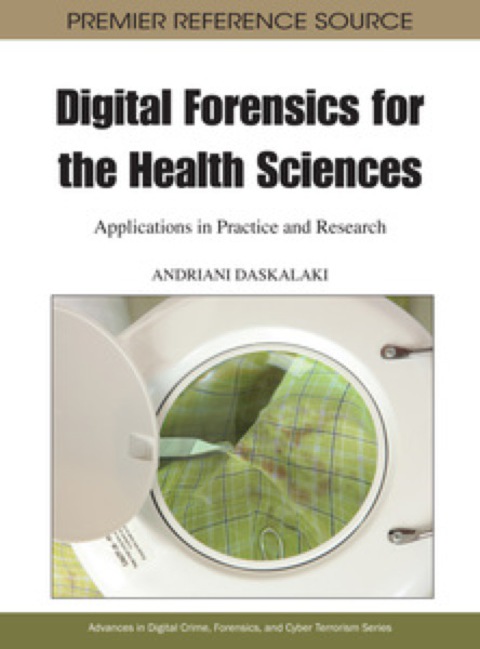 Cover image for book Digital Forensics for the Health Sciences: Applications in Practice and Research