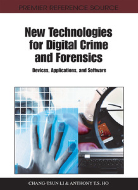 Cover image for book New Technologies for Digital Crime and Forensics: Devices, Applications, and Software